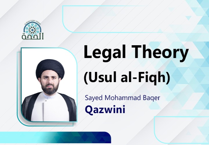 Legal Theory - Usul al-Fiqh